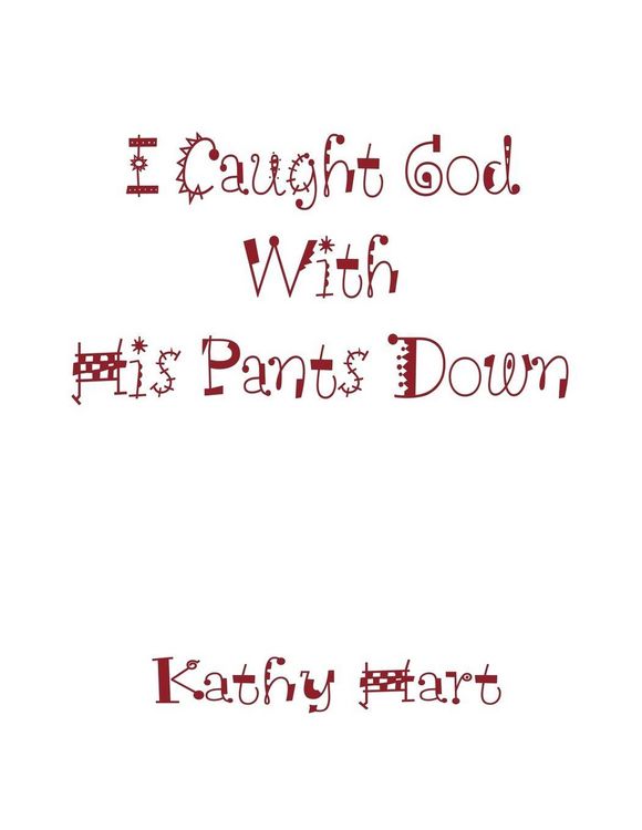 Produktbild: I Caught God With His Pants Down