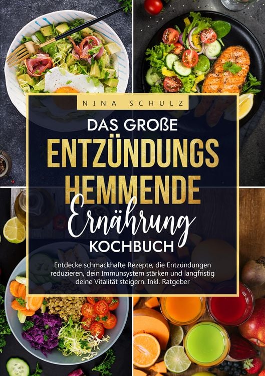 Produktbild: Das gro&szlig;e Entz&uuml;ndungshemmende Ern&auml;hrung Kochbuch