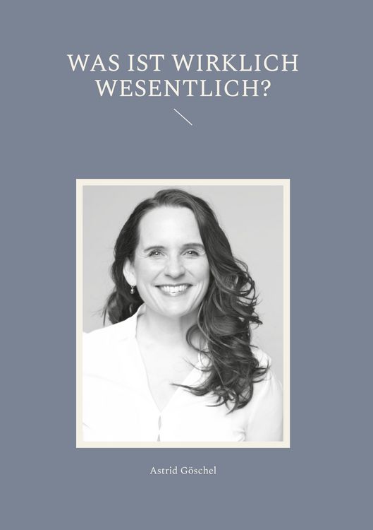 Produktbild: Was ist wirklich wesentlich?