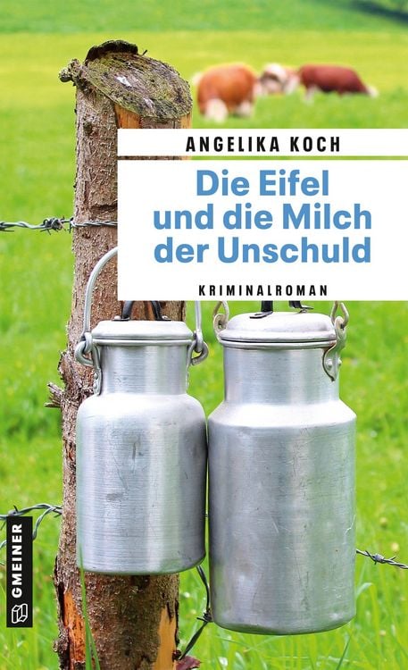 Produktbild: Die Eifel und die Milch der Unschuld