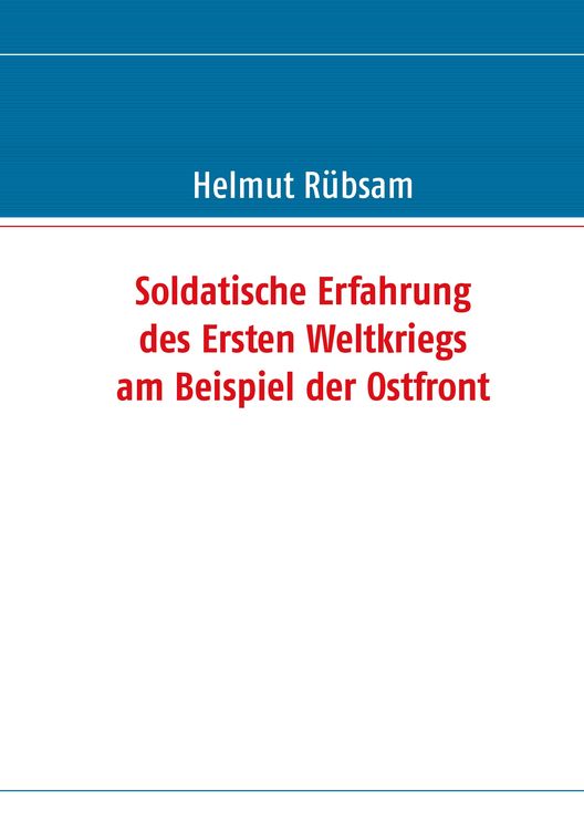 Produktbild: Soldatische Erfahrung des Ersten Weltkriegs am Beispiel der Ostfront