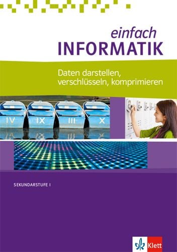 Produktbild: einfach INFORMATIK. Daten darstellen, verschl&uuml;sseln, komprimieren