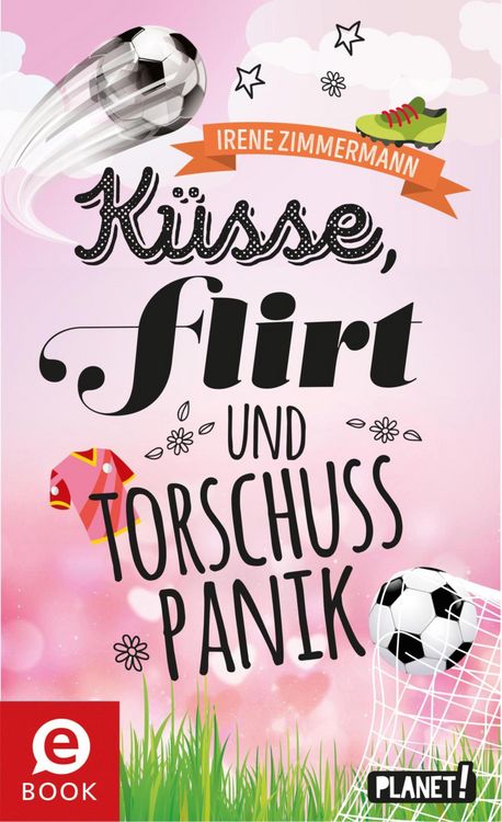 Produktbild: K&uuml;sse, Flirt & Torschusspanik