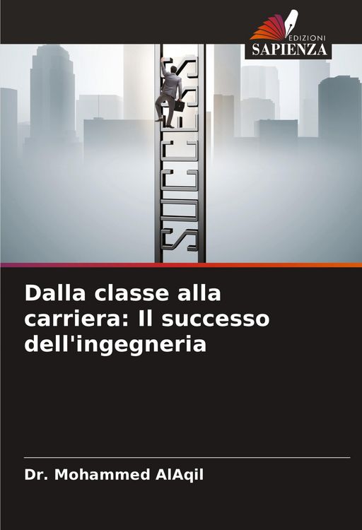 Produktbild: Dalla classe alla carriera: Il successo dell'ingegneria