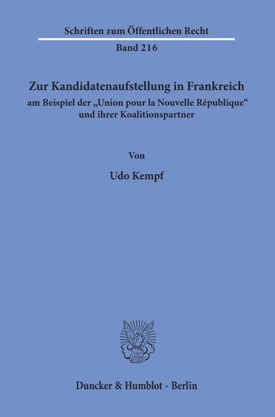 Produktbild: Zur Kandidatenaufstellung in Frankreich am Beispiel der "Union pour la Nouvelle R&eacute;publique" und ihrer Koalitionspartner.