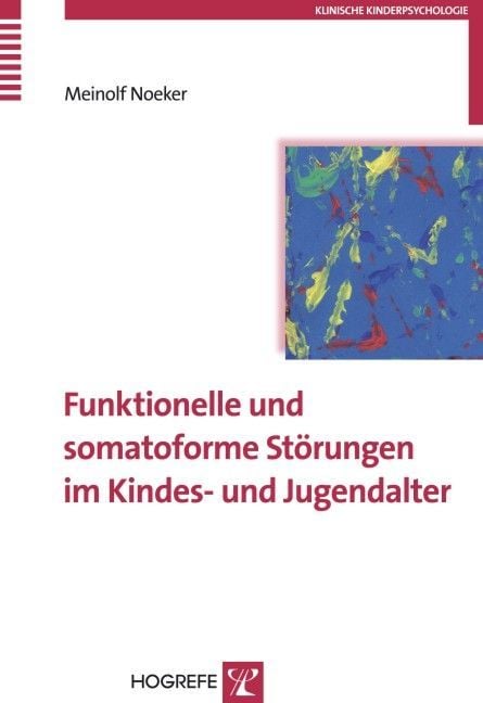 Produktbild: Funktionelle und somatoforme St&ouml;rungen im Kindes- und Jugendalter
