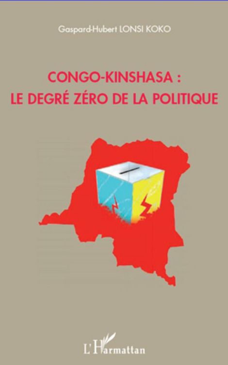 Produktbild: Congo-Kinshasa : le degr&eacute; z&eacute;ro de la politique