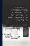 Produktbild: Architects Specifications Covering the Application of Benjamin Moore & Co. Paints