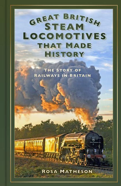 Produktbild: Great British Steam Locomotives that Made History