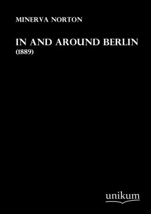 Produktbild: Norton, M: In and Around Berlin