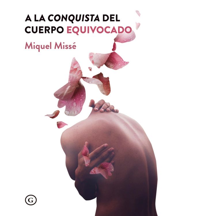 Produktbild: A la conquista del cuerpo equivocado