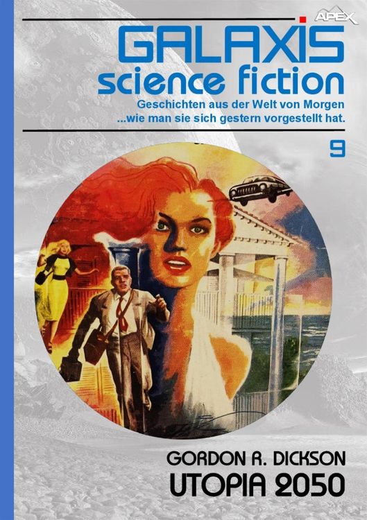 Bild vom Artikel Galaxis Science Fiction, Band 9: Utopia 2050 vom Autor Gordon R. Dickson