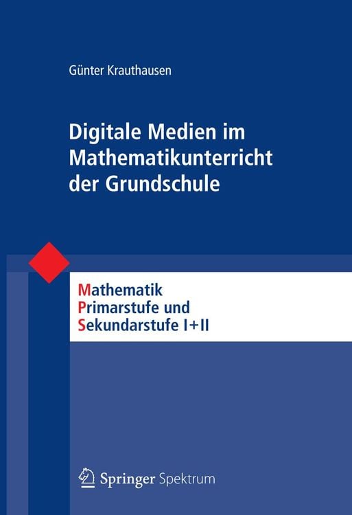 Bild vom Artikel Digitale Medien im Mathematikunterricht der Grundschule vom Autor Günter Krauthausen