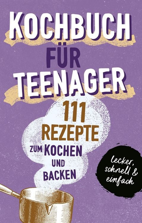 Produktbild: Kochbuch f&uuml;r Teenager