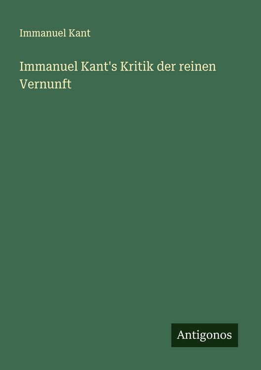 Produktbild: Immanuel Kant's Kritik der reinen Vernunft