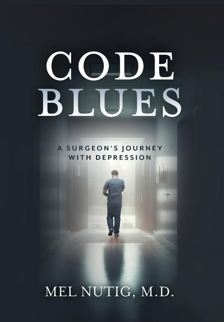 Produktbild: Code Blues: A Surgeon's Journey With Depression