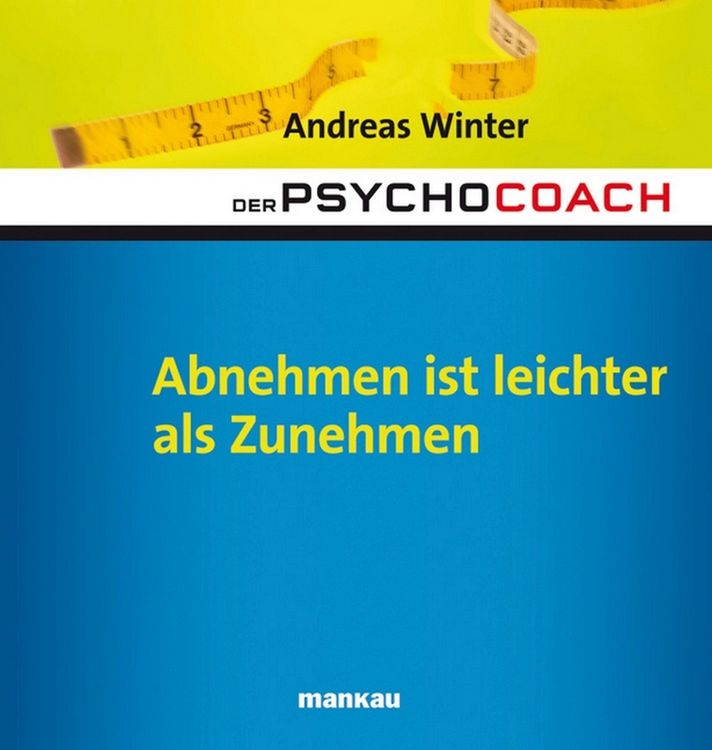 Produktbild: Der Psychocoach 3: Abnehmen ist leichter als Zunehmen