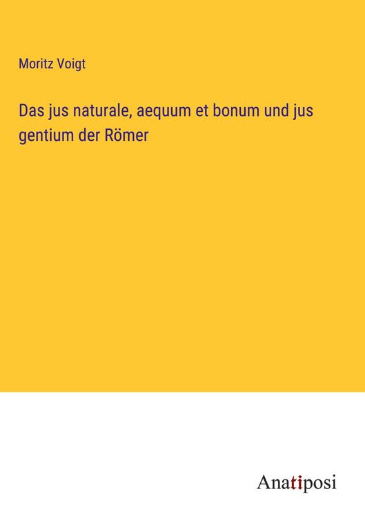 Produktbild: Das jus naturale, aequum et bonum und jus gentium der R&ouml;mer