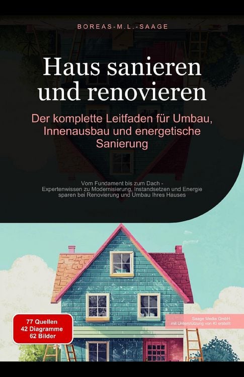 Produktbild: Haus sanieren und renovieren: Der komplette Leitfaden f&uuml;r Umbau, Innenausbau und energetische Sanierung (Hausbau (DE), #2)