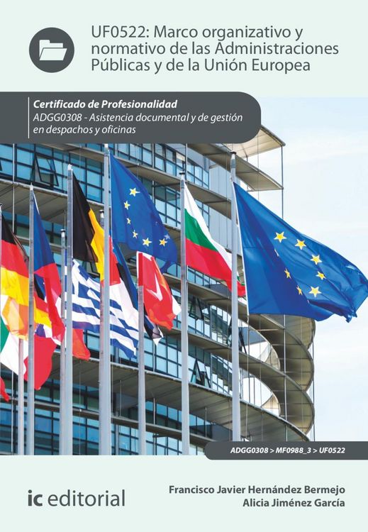 Produktbild: Marco organizativo y normativo de las Administraciones P&uacute;blicas y de la Uni&oacute;n Europea. ADGG0308