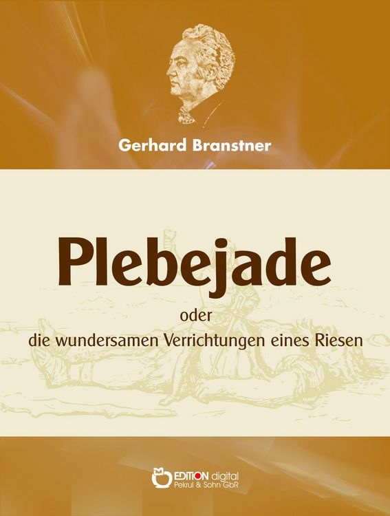 Produktbild: Plebejade oder die wundersamen Verrichtungen eines Riesen