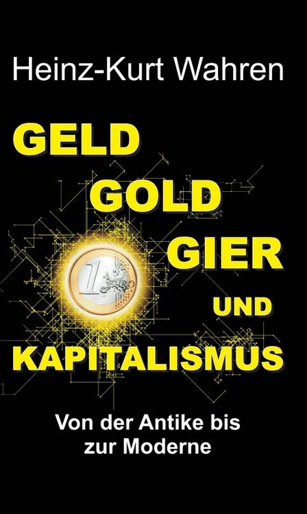 Produktbild: Geld, Gold, Gier und Kapitalismus