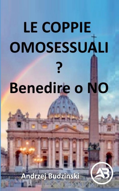 Produktbild: Le coppie omosessuali Benedire o NO?