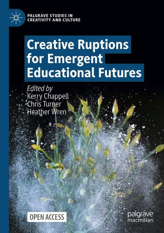 Produktbild: Creative Ruptions for Emergent Educational Futures
