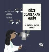 Produktbild: G&ouml;ze Odaklanan Hekim - Dr. Patricia Bathin Hikayesi