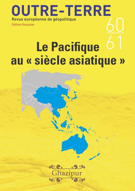 Produktbild: Le Pacifique au &laquo; si&egrave;cle asiatique &raquo; (Outre-Terre, #60)