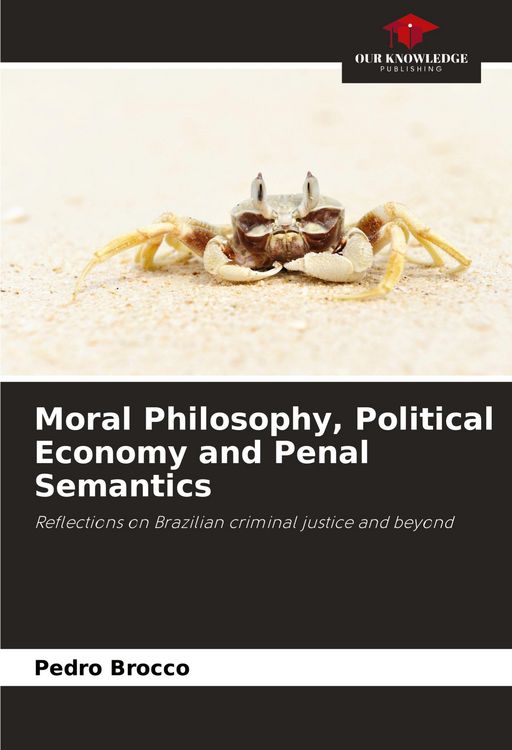 Produktbild: Moral Philosophy, Political Economy and Penal Semantics