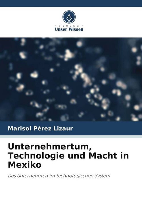 Produktbild: Unternehmertum, Technologie und Macht in Mexiko