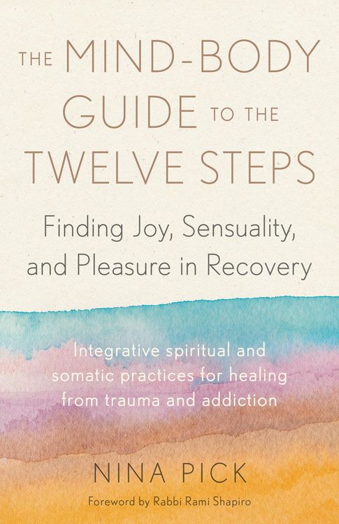 Produktbild: The Mind-Body Guide to the Twelve Steps
