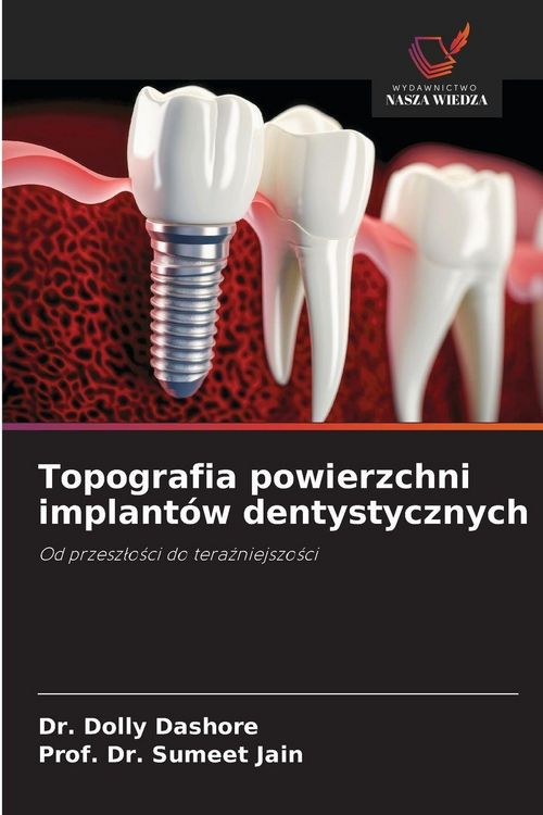 Produktbild: Topografia powierzchni implant&oacute;w dentystycznych