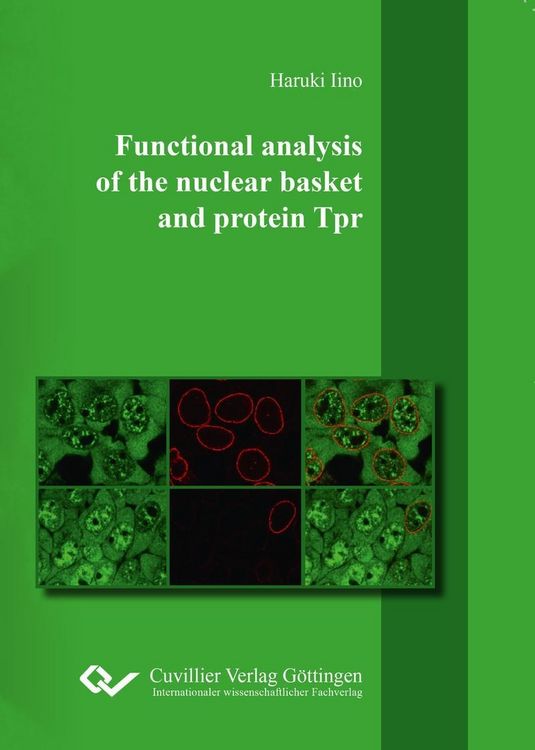 Produktbild: Functional analysis of the nuclear basket and protein Tpr