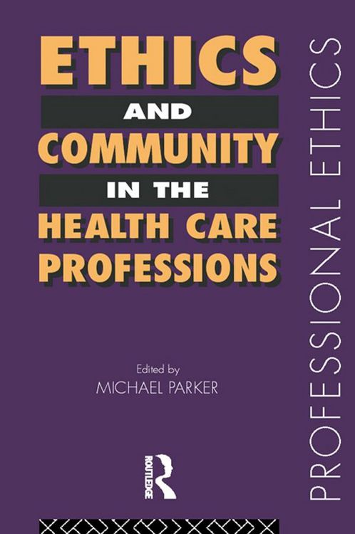 Produktbild: Ethics and Community in the Health Care Professions