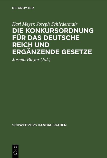 Produktbild: Die Konkursordnung f&uuml;r das Deutsche Reich und erg&auml;nzende Gesetze