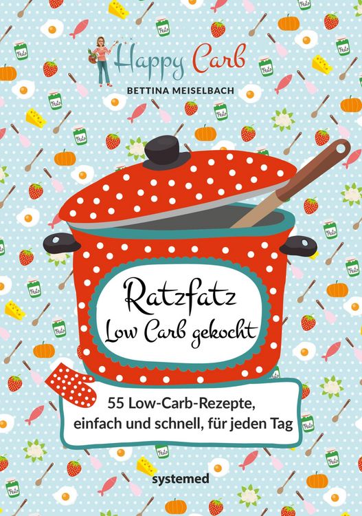 Produktbild: Happy Carb: Ratzfatz Low Carb gekocht