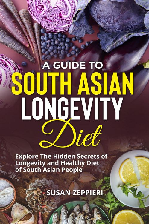 Produktbild: A Guide to South Asian Longevity Diet