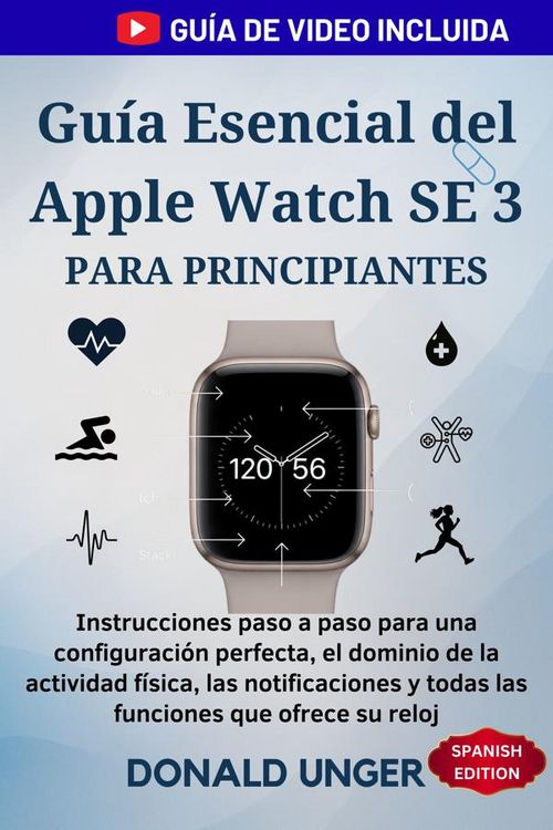 Produktbild: Gu&iacute;a Esencial del Apple Watch SE 3 para principiantes