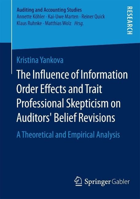 Produktbild: The Influence of Information Order Effects and Trait Professional Skepticism on Auditors' Belief Revisions