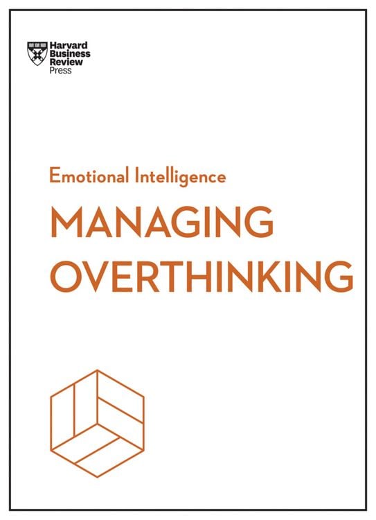 Produktbild: Managing Overthinking (HBR Emotional Intelligence Series)