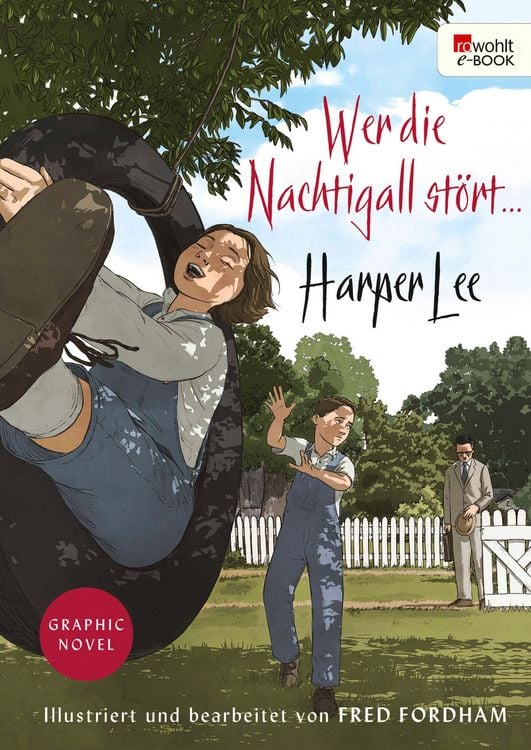 Produktbild: Wer die Nachtigall st&ouml;rt ... Graphic Novel