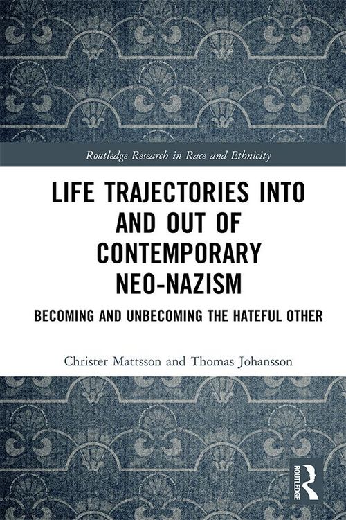 Produktbild: Life Trajectories Into and Out of Contemporary Neo-Nazism