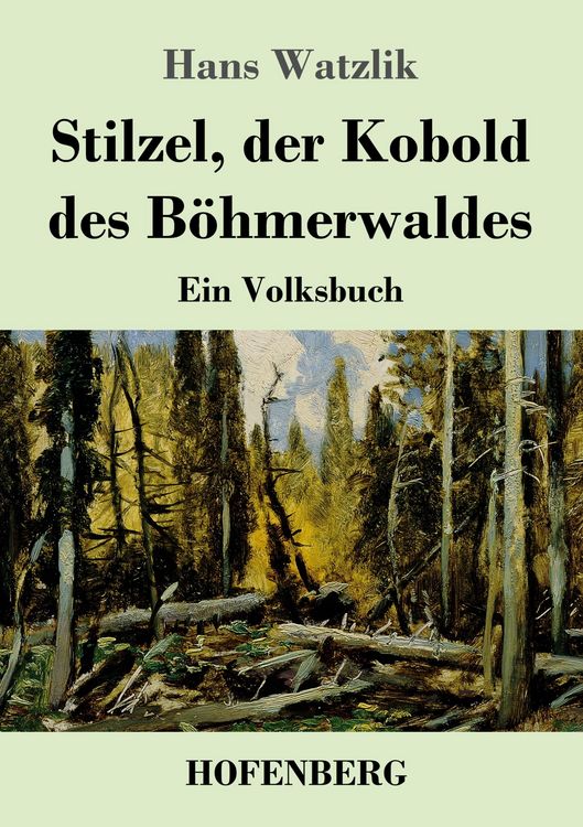 Produktbild: Stilzel, der Kobold des B&ouml;hmerwaldes
