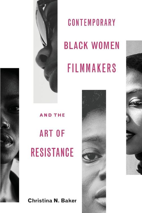 Produktbild: Contemporary Black Women Filmmakers and the Art of Resistance