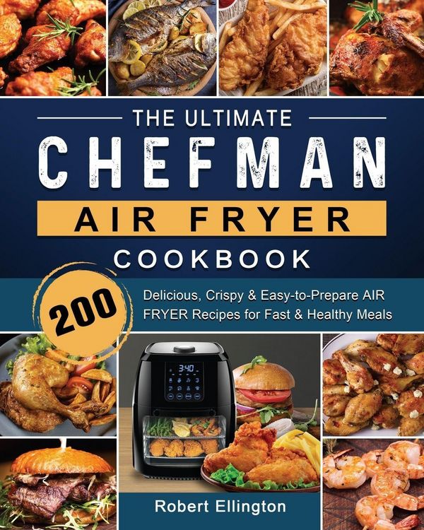 Produktbild: The Ultimate Chefman Air Fryer Cookbook