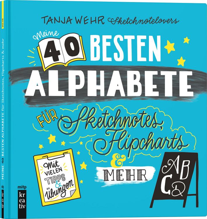 Produktbild: Meine 40 besten Alphabete f&uuml;r Sketchnotes, Flipcharts & mehr