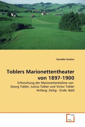 Produktbild: Strahm, D: Toblers Marionettentheater von 1897-1900