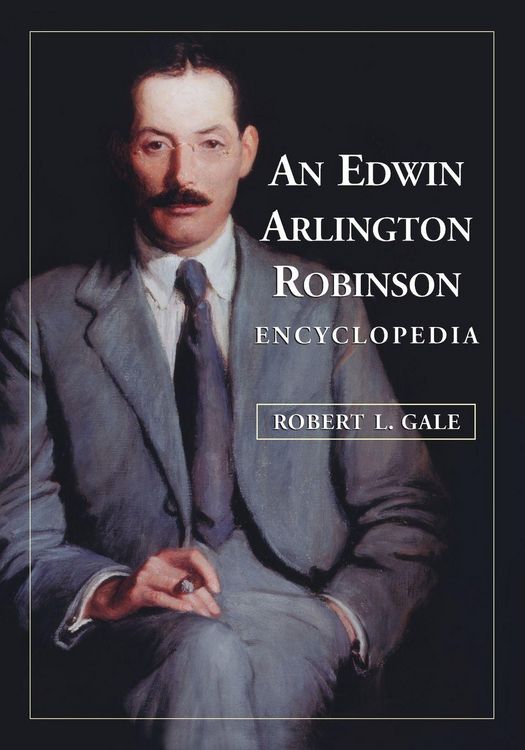 Produktbild: An Edwin Arlington Robinson Encyclopedia